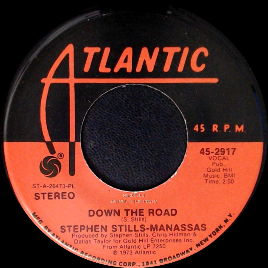 Stephen Stills-Manassas - Down The Road / Guaguancó De Veró (Pronounced "Wa Wanko Day Veró") side A