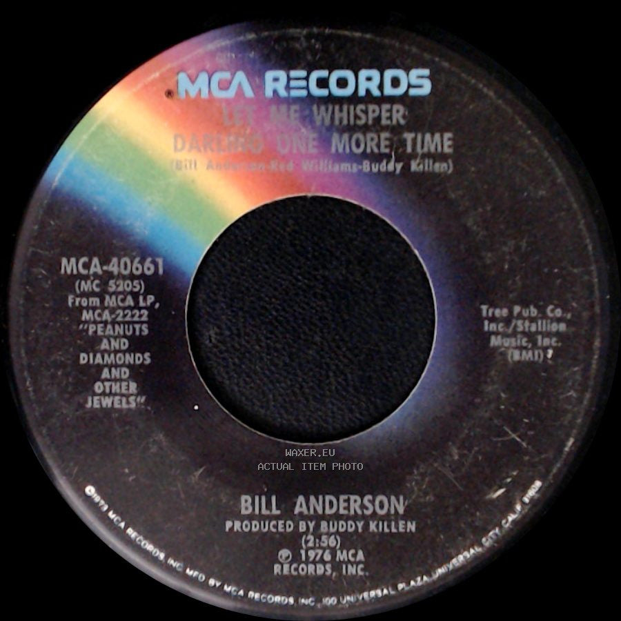 Bill Anderson - Let Me Whisper Darling One More Time / Liars One, Believers Zero side A