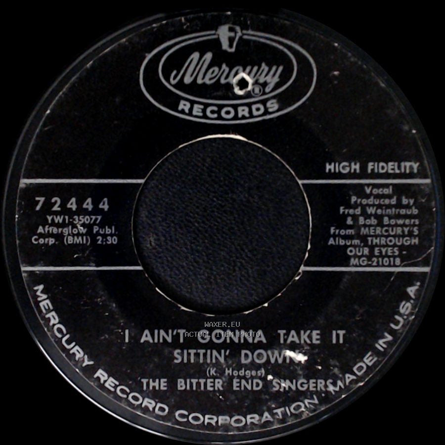 The Bitter End Singers - I Walk With You (Walk In The Black Forest) / I Ain't Gonna Take It/Sittin' Down side B