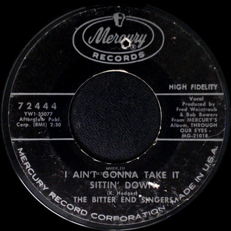 The Bitter End Singers - I Walk With You (Walk In The Black Forest) / I Ain't Gonna Take It/Sittin' Down side B