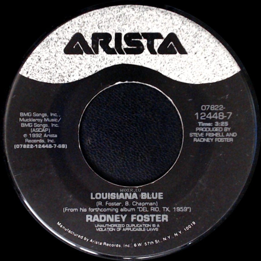 Radney Foster - Louisiana Blue / Just Call Me Lonesome side A