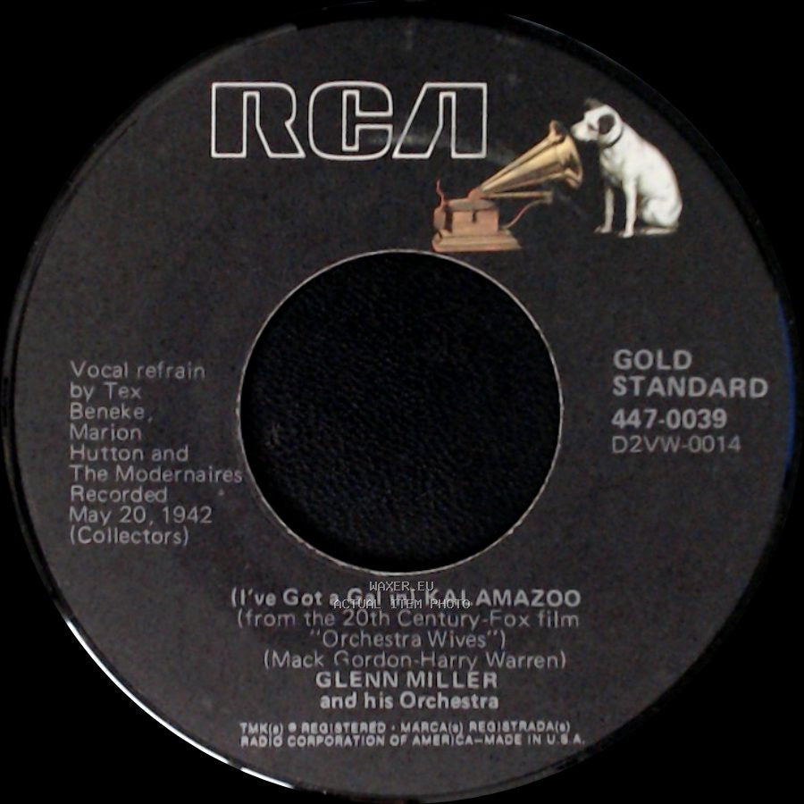 Glenn Miller And His Orchestra - (I've Got A Gal In) Kalamazoo / Chattanooga Choo Choo side A