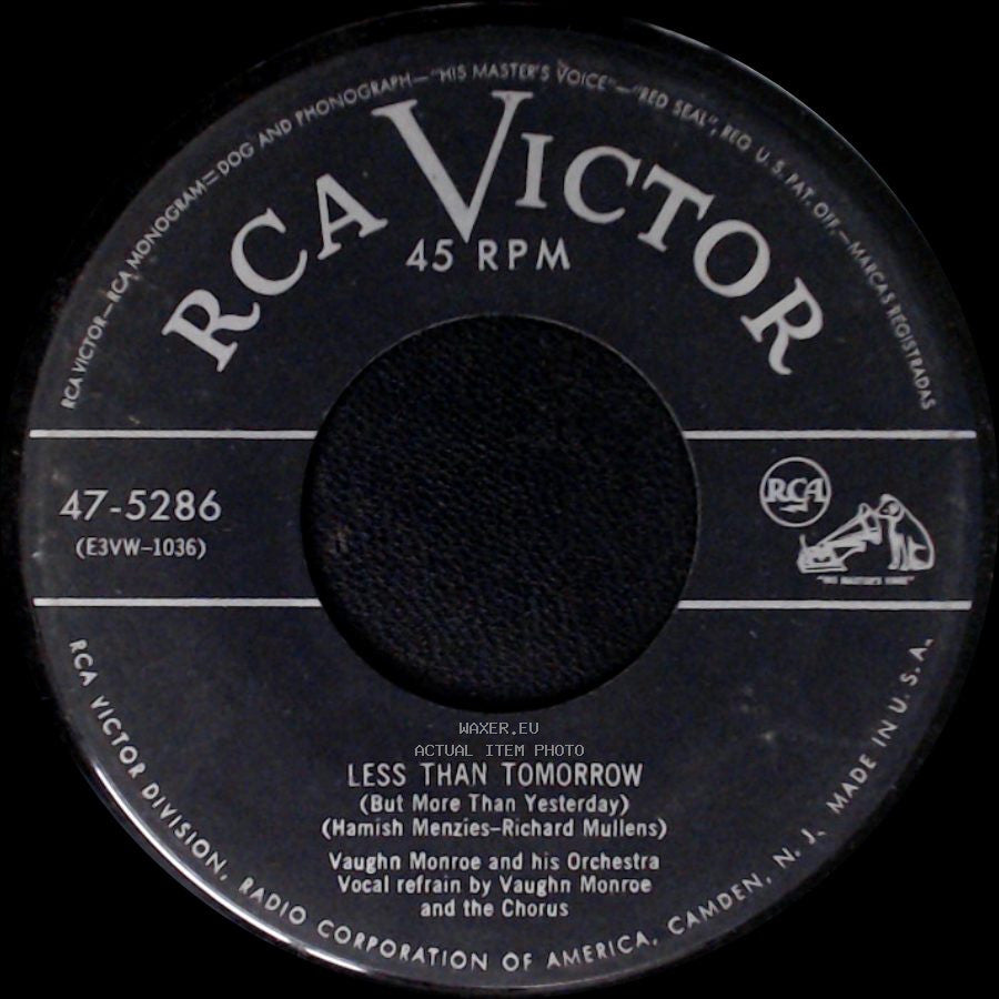 Vaughn Monroe And His Orchestra - Less Than Tomorrow (But More Than Yesterday) / Ruby side A