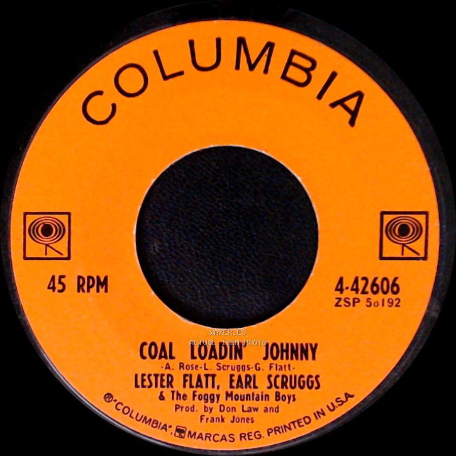 Lester Flatt, Earl Scruggs & The Foggy Mountain Boys - Coal Loadin' Johnny / The Ballad Of Jed Clampett side A