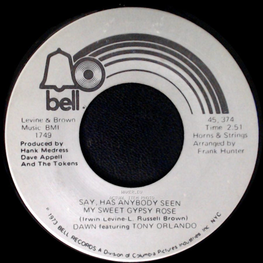 Dawn Featuring Tony Orlando - Say, Has Anybody Seen My Sweet Gypsy Rose / The Spark Of Love Is Kindlin' side A