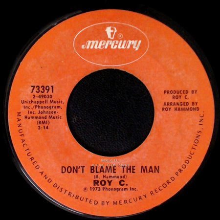 Roy C. - I'm Bustin' My Rocks (Working On The Chain Gang) / Don't Blame The Man side B