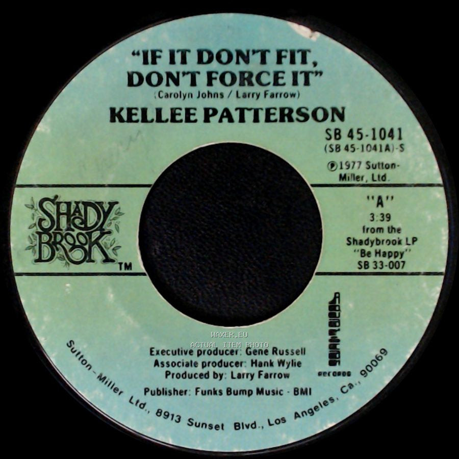Kellee Patterson - If It Don't Fit, Don't Force It / Be Happy side A