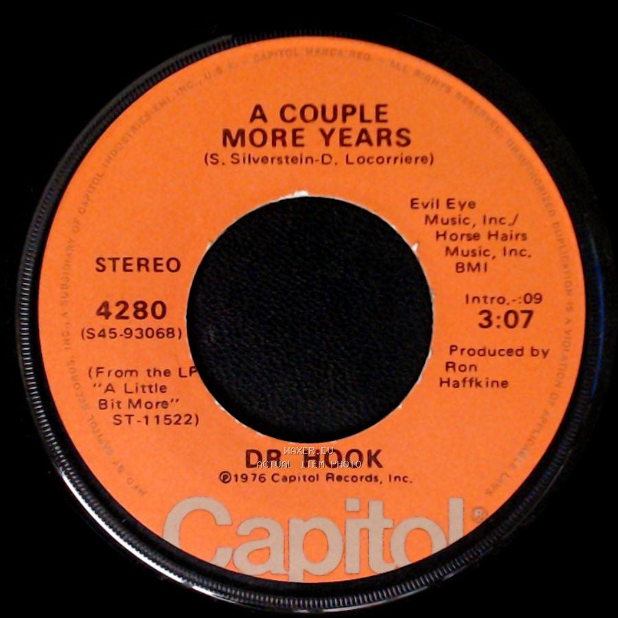 Dr. Hook - A Couple More Years / A Little Bit More side A