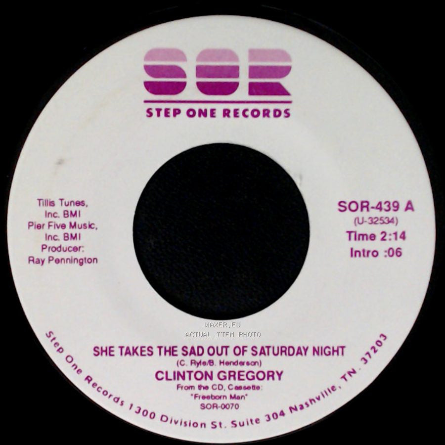 Clinton Gregory - She Takes The Sad Out Of Saturday Night / Blue Country Frame Of Mind side A