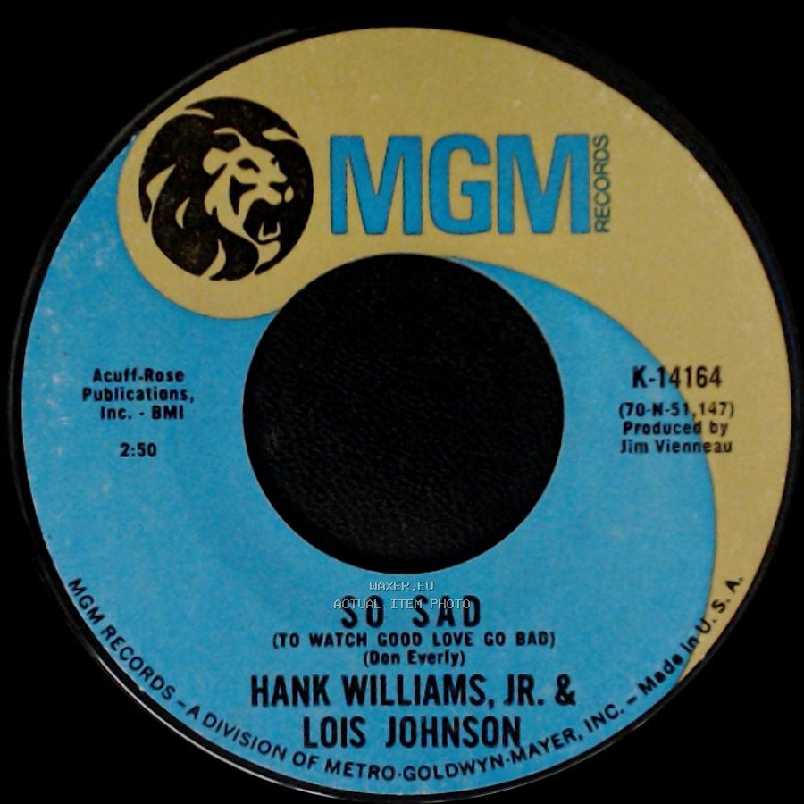 Hank Williams, Jr. & Lois Johnson - Let's Talk It Over Again / So Sad (To Watch Good Love Go Bad) side B
