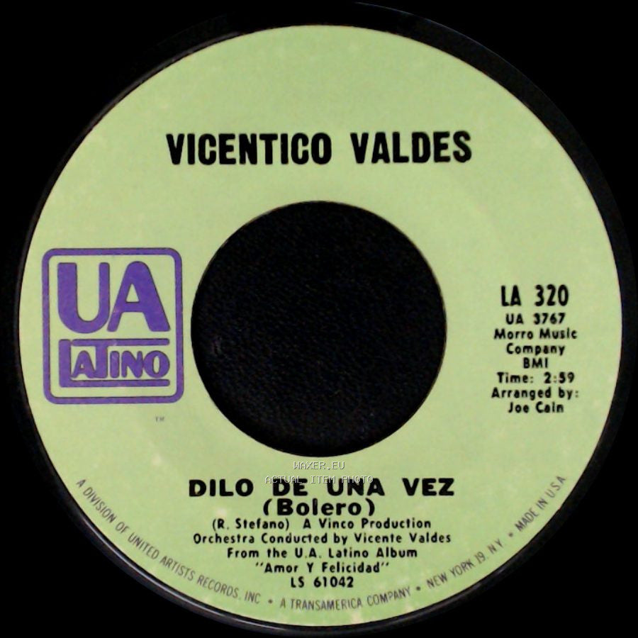 Vicentico Valdes - Dilo De Una Vez (Bolero) / Amor Y Felicidad (Balada Rock) side A