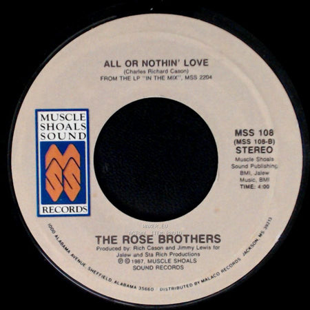 The Rose Brothers - All Or Nothin' Love / I Put My Money Where My Mouth Is side A