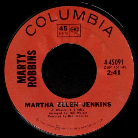 Marty Robbins - Martha Ellen Jenkins / My Woman, My Woman, My Wife side A