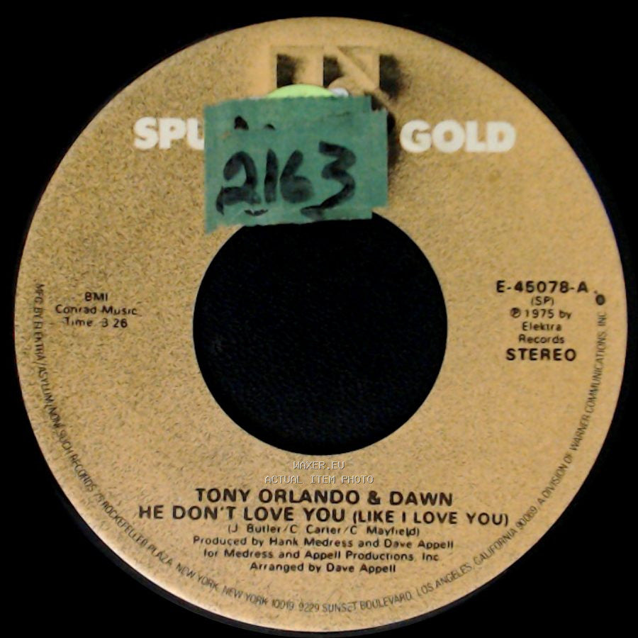 Tony Orlando & Dawn - He Don't Love You (Like I Love You) / You're All I Need To Get By side A