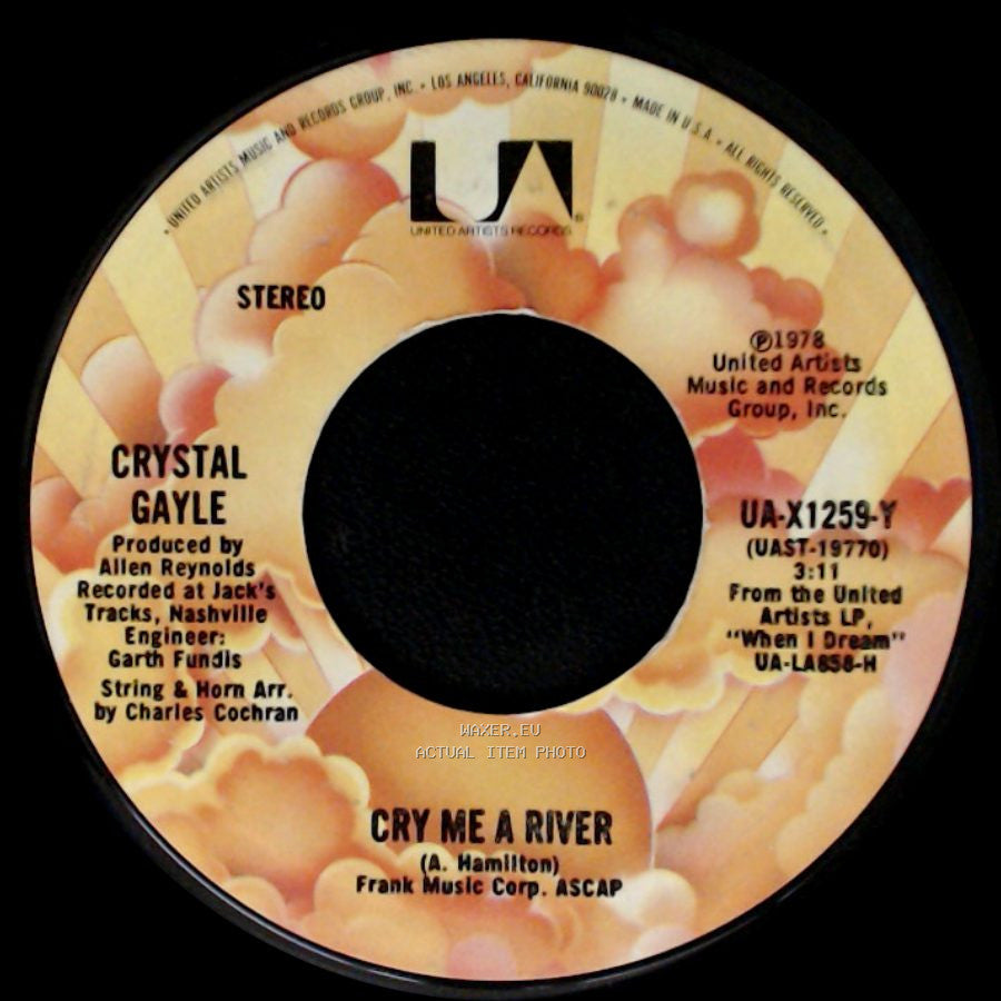 Crystal Gayle - Cry Me A River / Why Have You Left The One You Left Me For side A