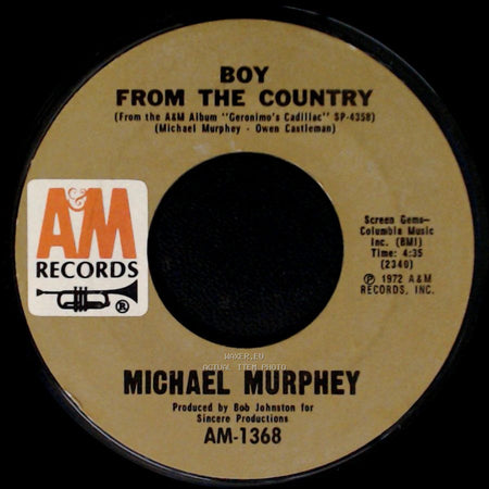 Michael Murphey - Boy From The Country / Geronimo's Cadillac side A