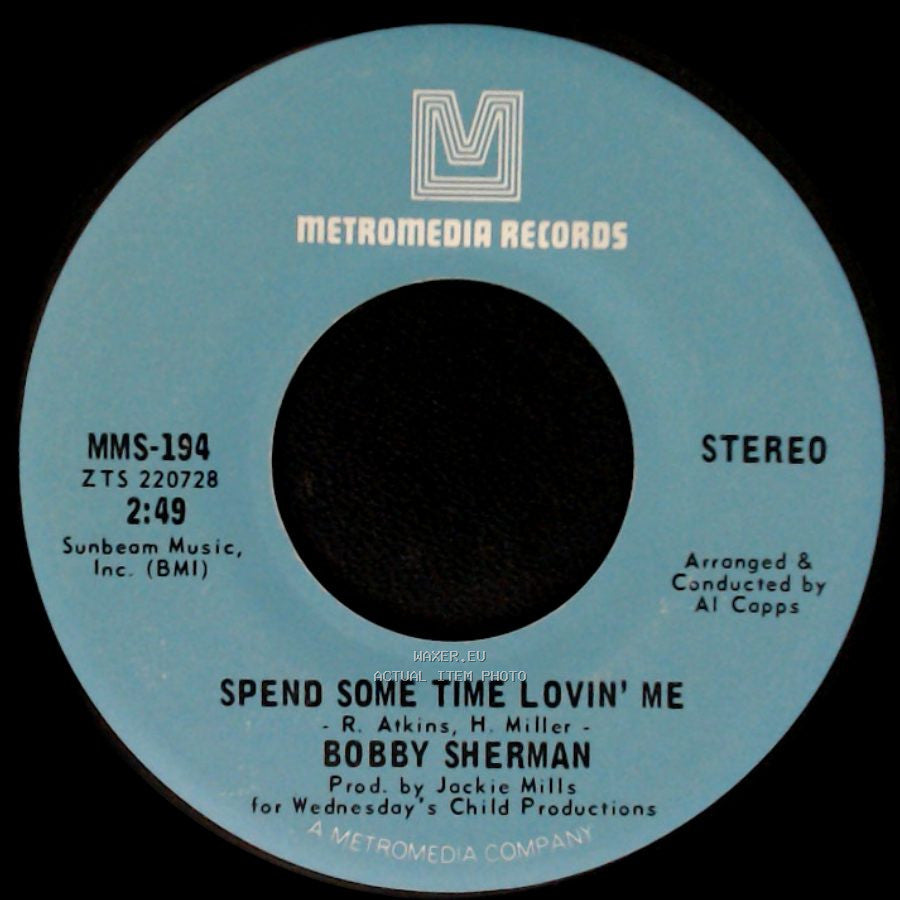 Bobby Sherman - Julie, Do Ya Love Me / Spend Some Time Lovin' Me side B