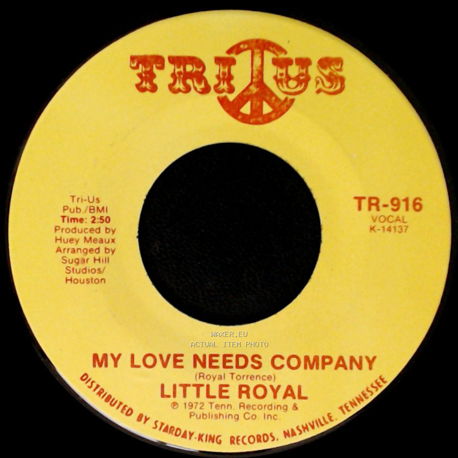 Little Royal - My Love Needs Company / I'm Glad To Do It side A