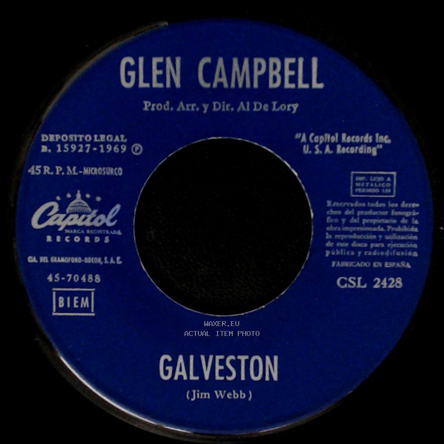 Glen Campbell - Galveston / How Come Every Time I Itch I Wind Up Scratchin' You side A
