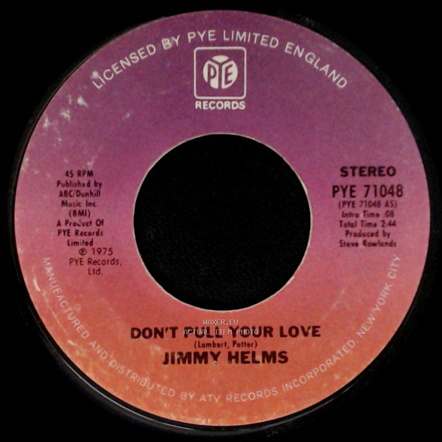 Jimmy Helms - Don't Pull Your Love / Don't Want To Lose You side A