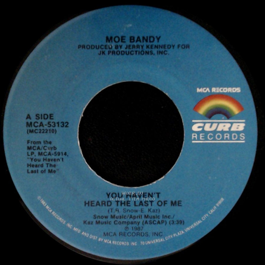Moe Bandy - You Haven't Heard The Last Of Me / I Forgot That I Don't Live Here Anymore side A