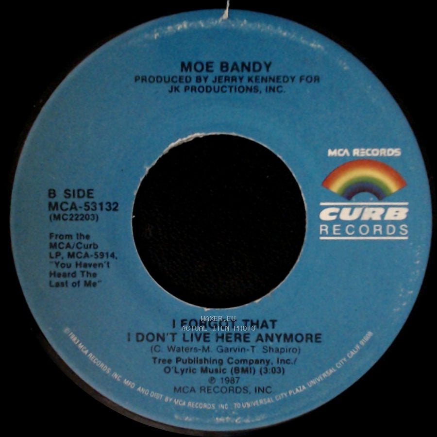 Moe Bandy - You Haven't Heard The Last Of Me / I Forgot That I Don't Live Here Anymore side B
