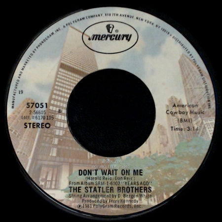 The Statler Brothers - Don't Wait On Me / Chet Atkins' Hand side A