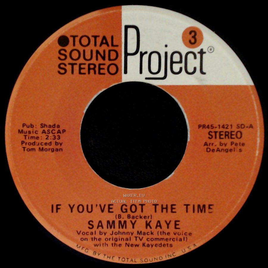 Sammy Kaye - If You've Got The Time / For The Good Times side A