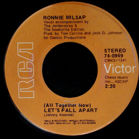 Ronnie Milsap - (All Together Now) Let's Fall Apart / I Hate You side A