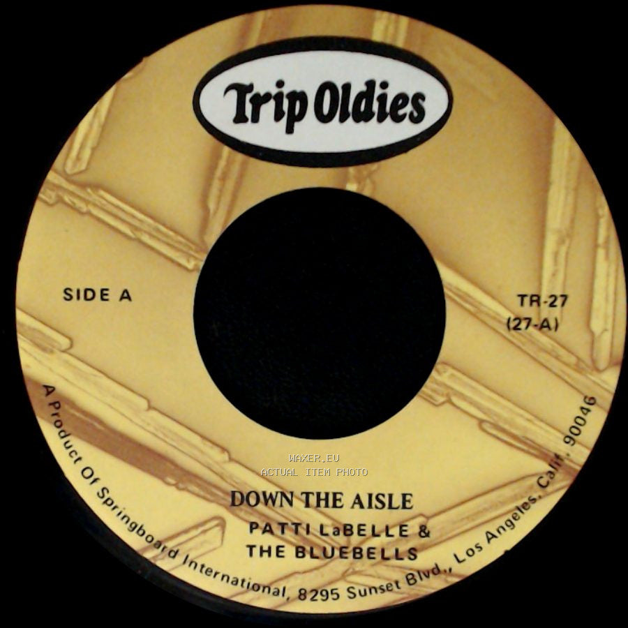 Patti Labelle & The Bluebells - Down The Aisle / You'll Never Walk Alone side A