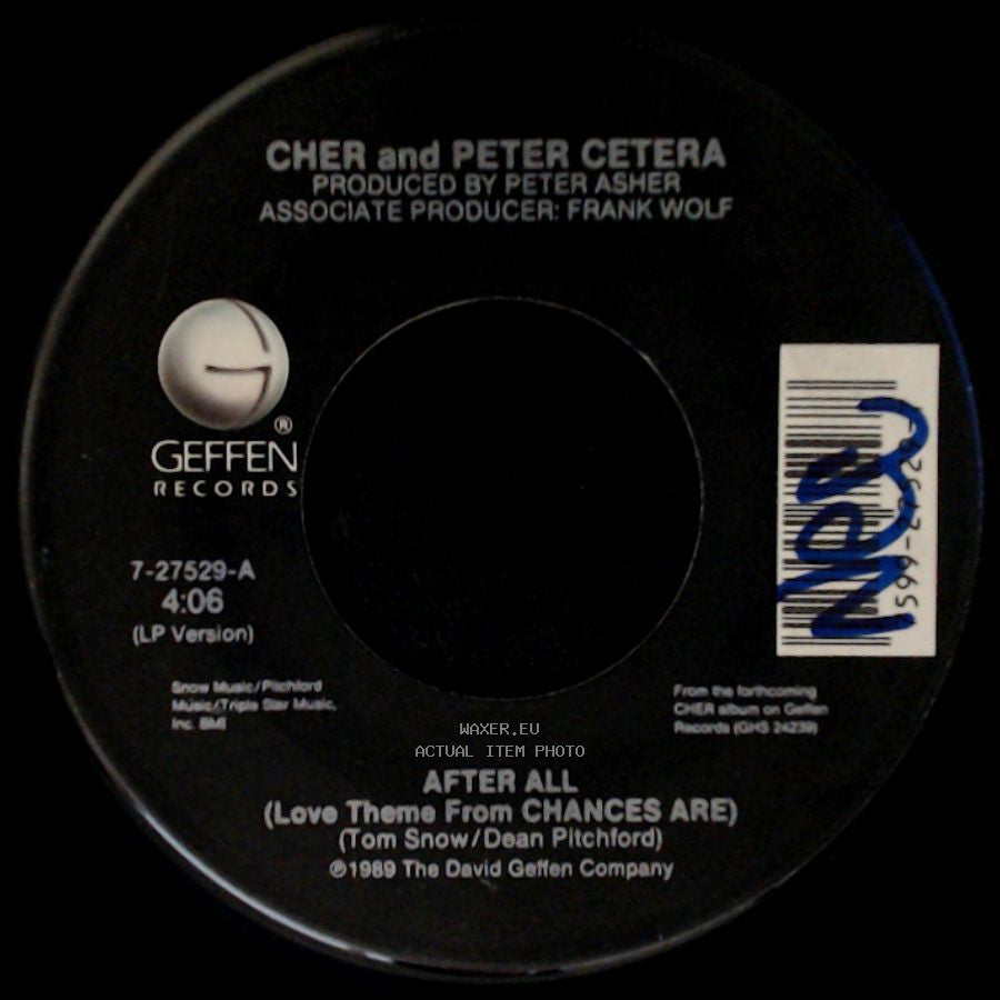 Cher And Peter Cetera / Cher - After All (Love Theme From Chances Are) / Dangerous Times side A