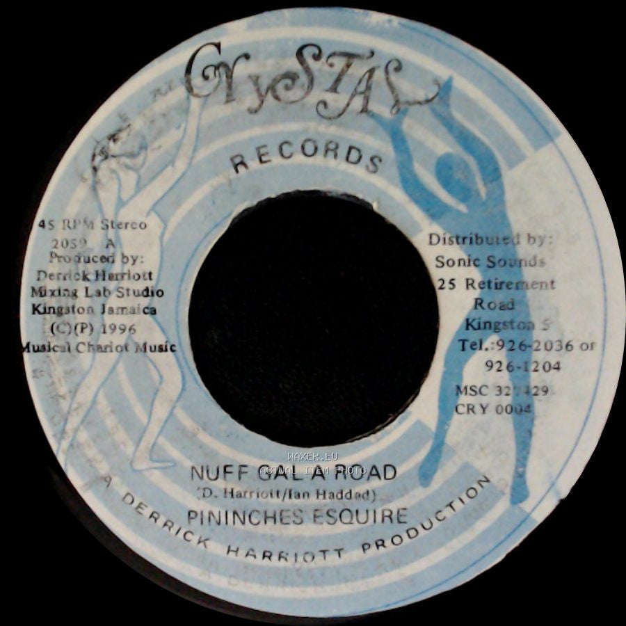Pininches Esquire / Derrick Harriott Chariot Riders - Nuff Gal A Road / Nuff Gal (Dub Rhythm) side A
