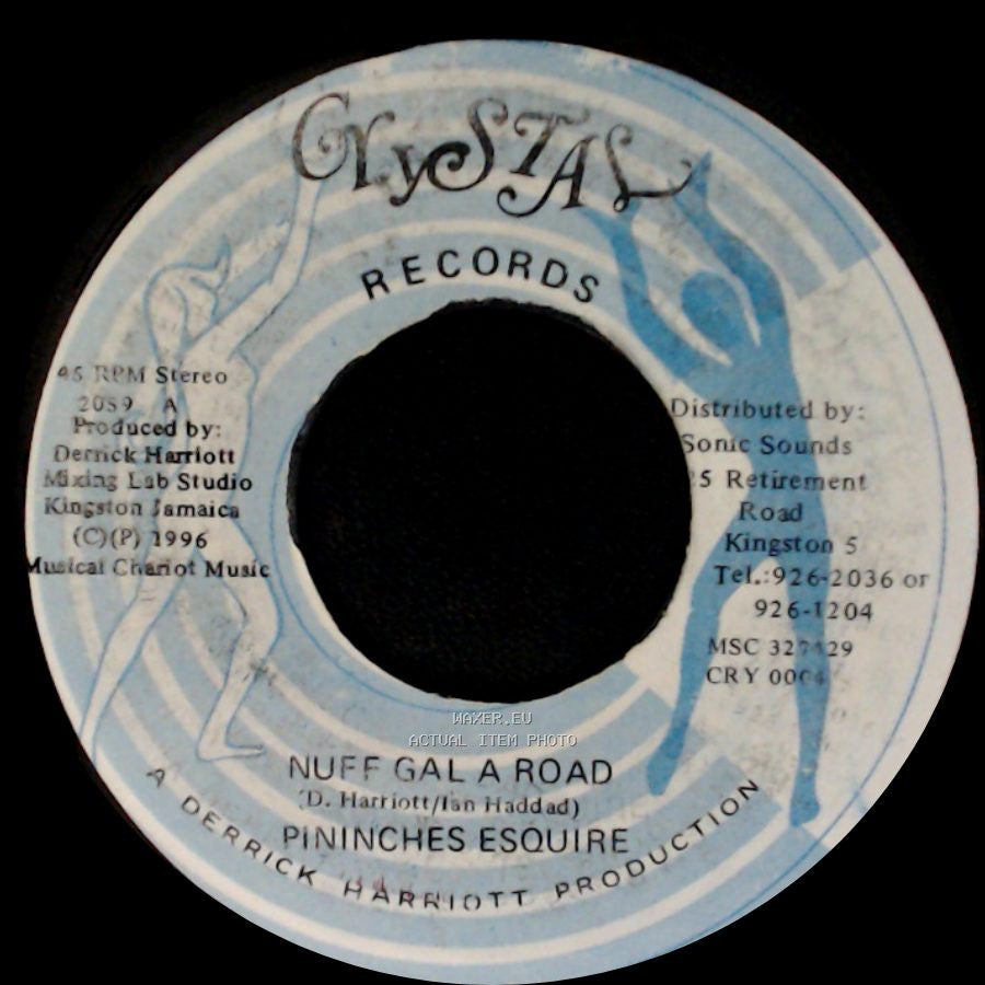 Pininches Esquire / Derrick Harriott Chariot Riders - Nuff Gal A Road / Nuff Gal (Dub Rhythm) side A