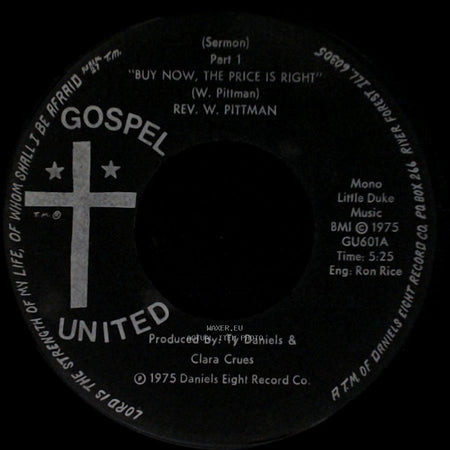 Rev. W. Pittman - (Sermon) Part 1 "Buy Now, The Price Is Right" / Buy Now, The Price Is Right (Sermon) Part 2 side A