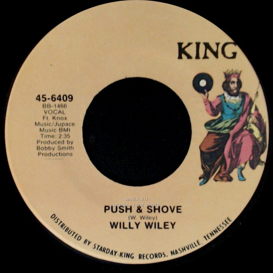 Willy Wiley - Push & Shove / Just Be Glad side A