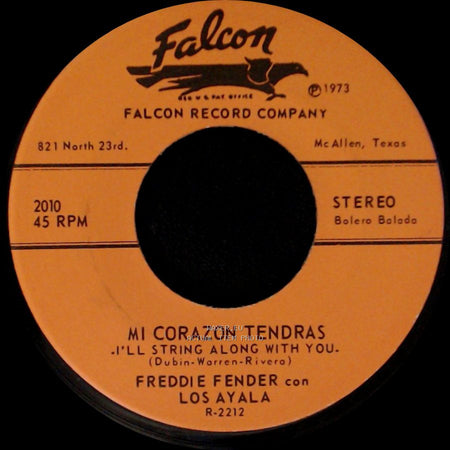 Freddie Fender Con Los Ayala - Mi Corazon Tendras - I'll String Along With You / El Roble Viejo - Tie A Yellow Ribbon Around The Old Oak Tree side A
