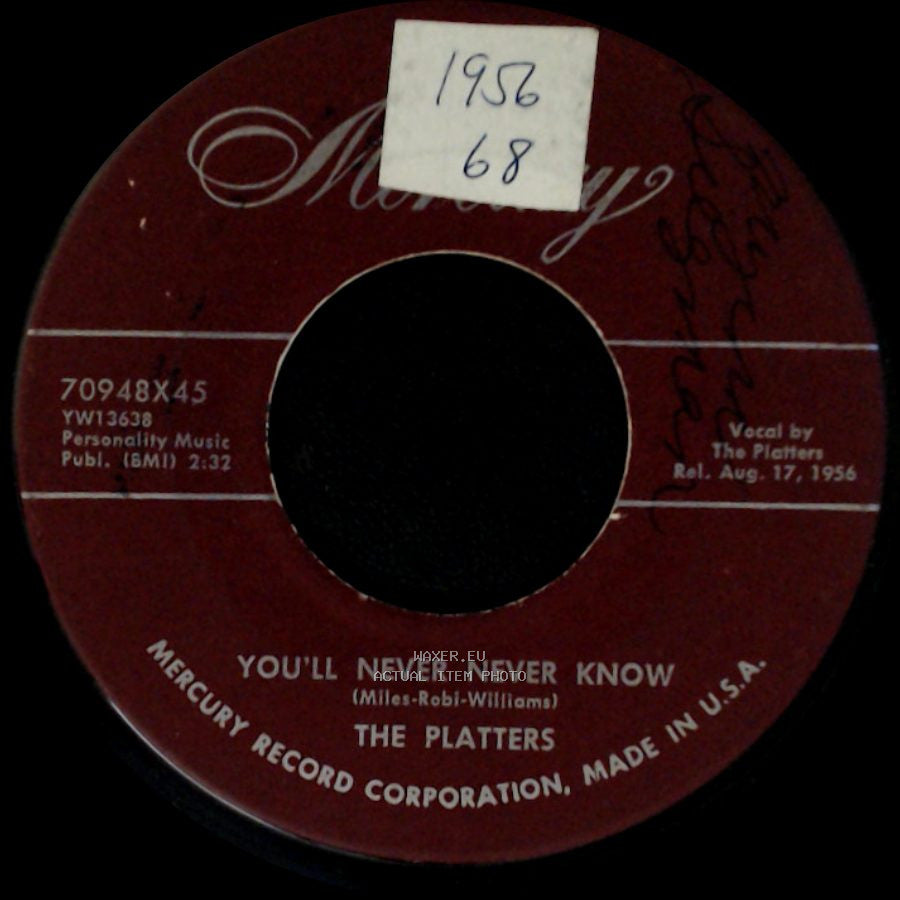 The Platters - You'll Never Never Know / It Isn't Right side A