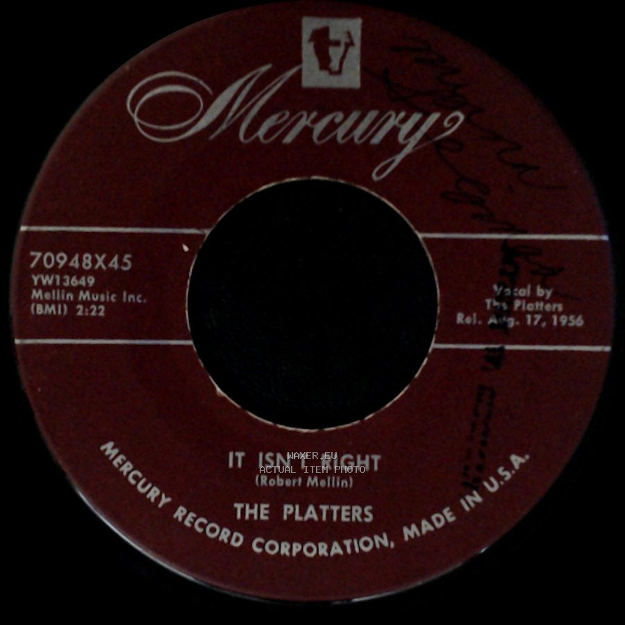 The Platters - You'll Never Never Know / It Isn't Right side B