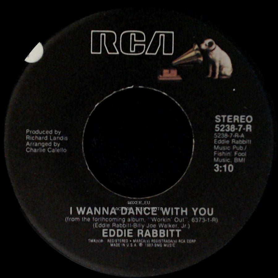 Eddie Rabbitt - Gotta Have You / I Wanna Dance With You side B