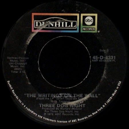 Three Dog Night - Pieces Of April / The Writings On The Wall side B