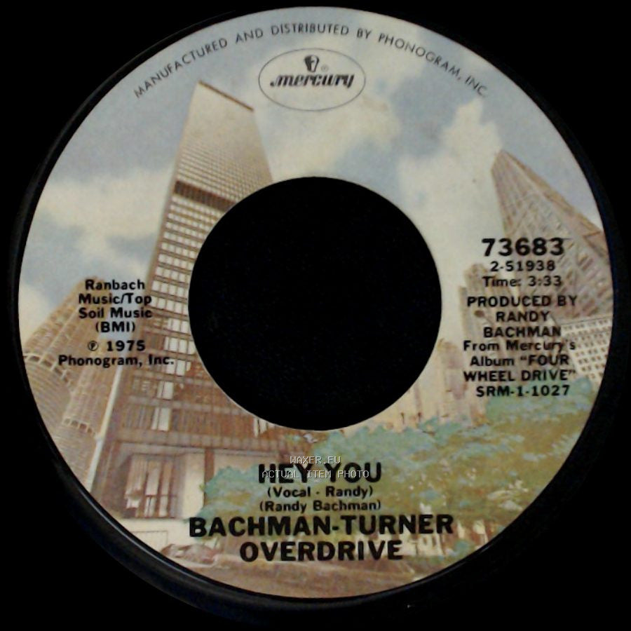 Bachman-Turner Overdrive - Hey You / Flat Broke Love side A