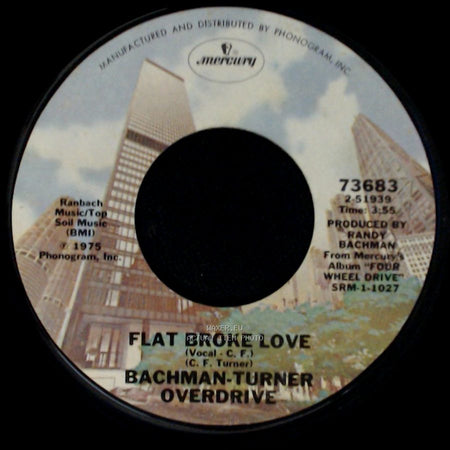 Bachman-Turner Overdrive - Hey You / Flat Broke Love side B