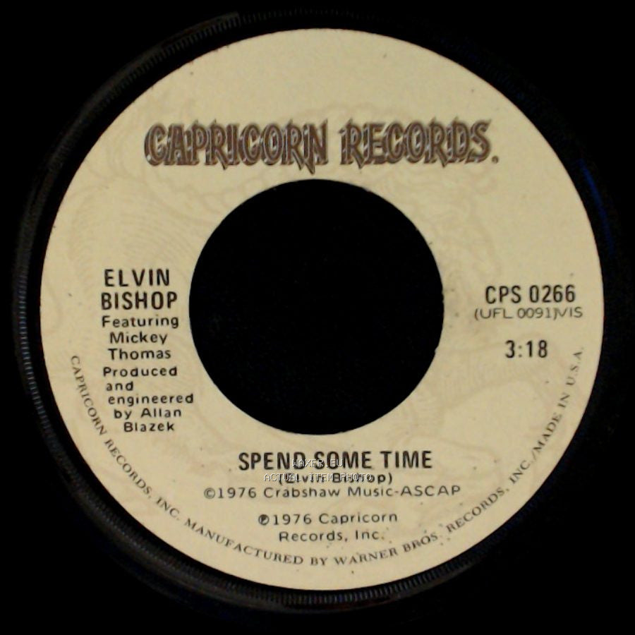Elvin Bishop Featuring Mickey Thomas / Elvin Bishop - Spend Some Time / Sugar Dumplin' side A