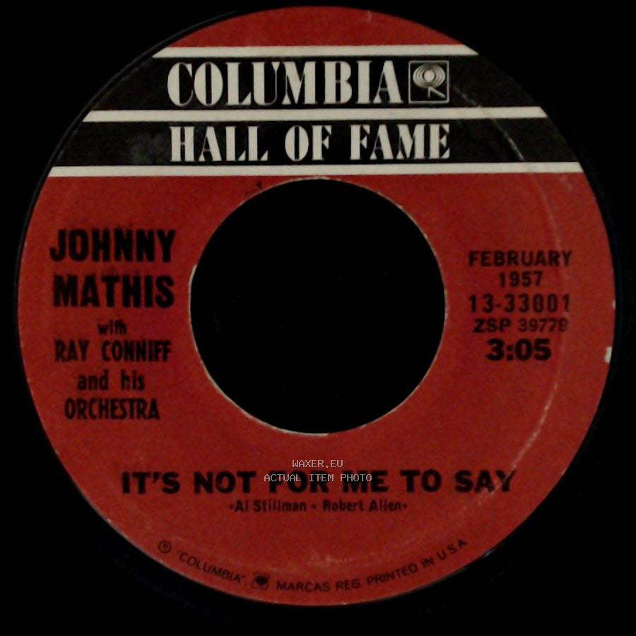 Johnny Mathis With Ray Conniff And His Orchestra - It's Not For Me To Say / Chances Are side A