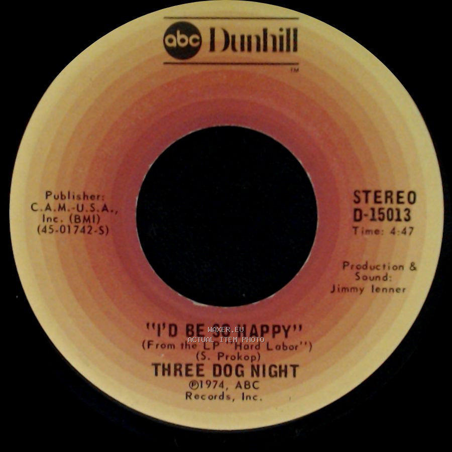 Three Dog Night - Play Something Sweet (Brickyard Blues) / I'd Be So Happy side B