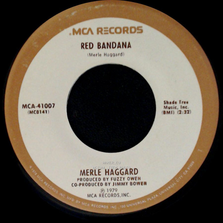 Merle Haggard - I Must Have Done Something Bad / Red Bandana side B