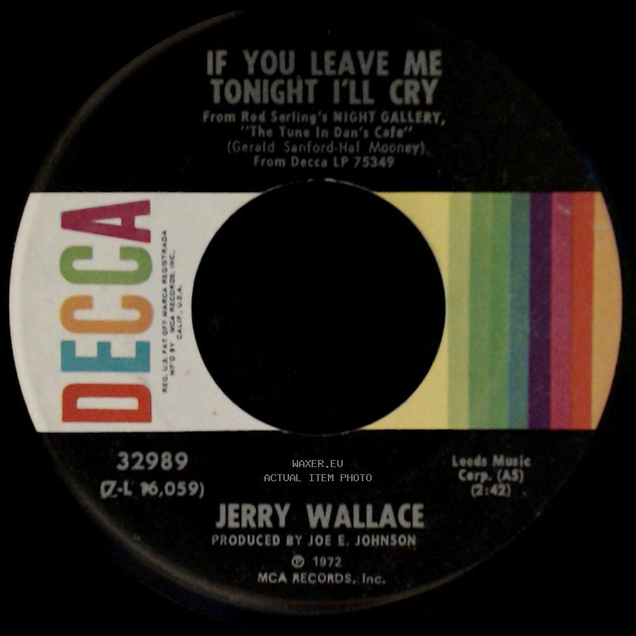 Jerry Wallace - If You Leave Me Tonight I'll Cry / What's He Doin' In My World side A