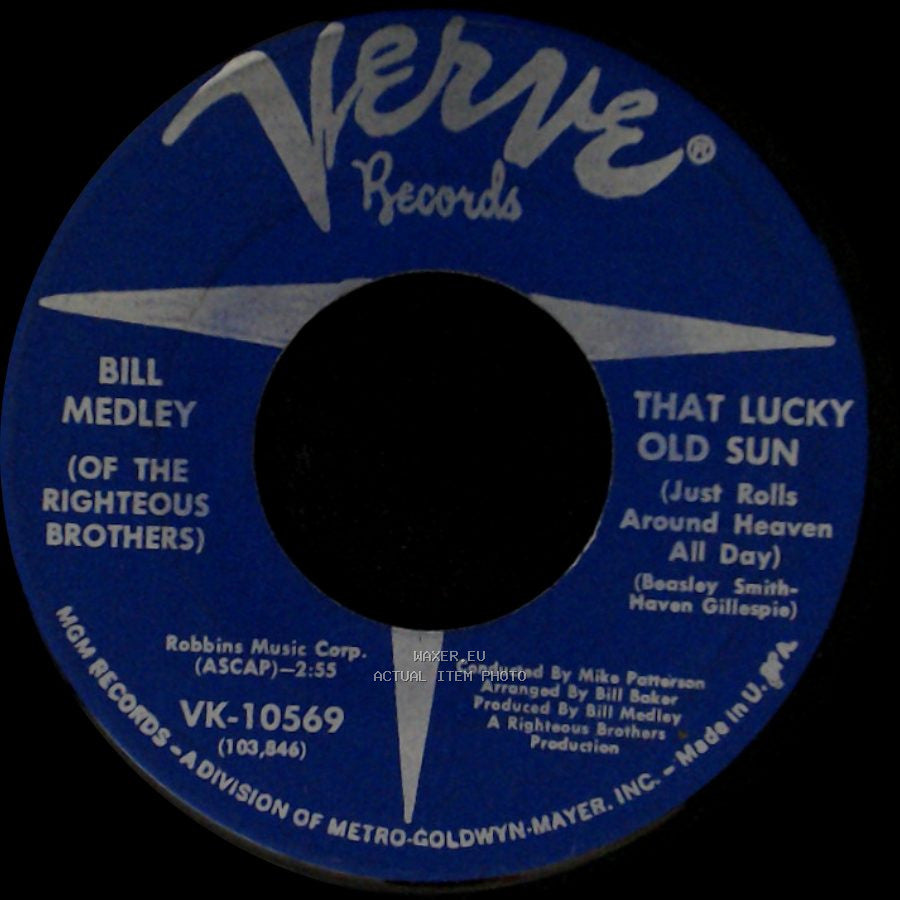 Bill Medley (Of The Righteous Brothers) - My Darling Clementine / That Lucky Old Sun (Just Rolls Around Heaven All Day) side B