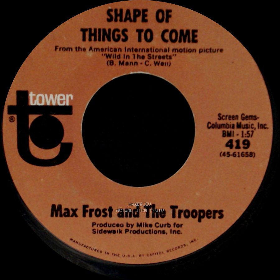 Max Frost And The Troopers - Shape Of Things To Come / Free Lovin' side A