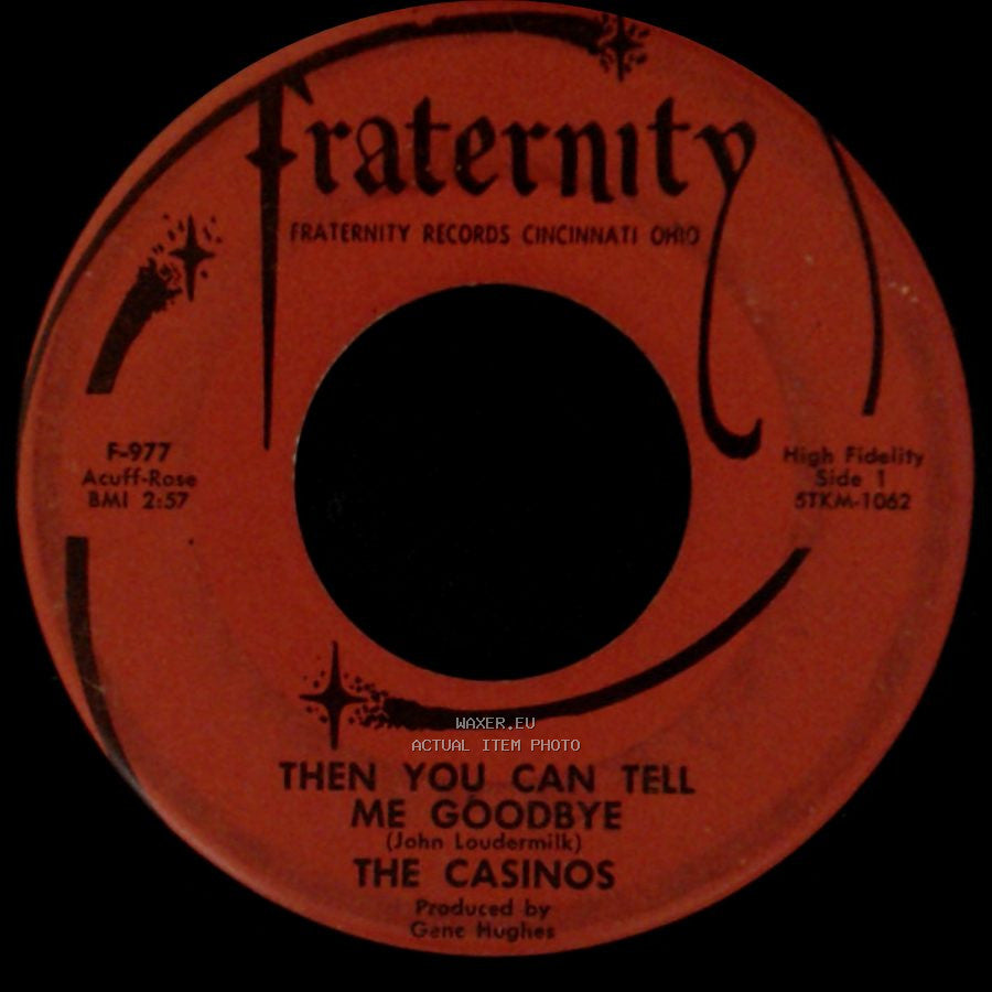 The Casinos - Then You Can Tell Me Goodbye / I Still Love You side A